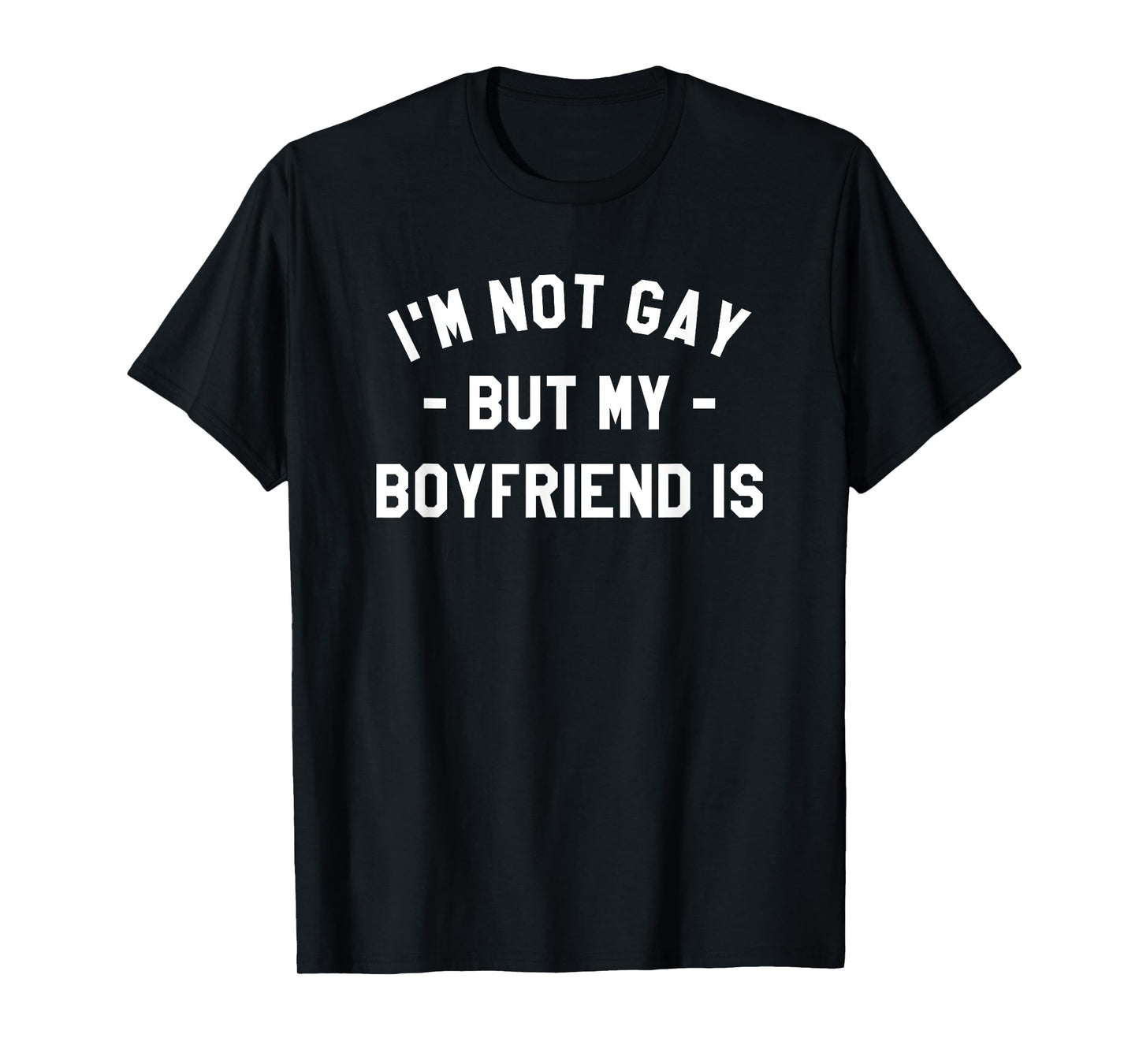 180g pure cotton round neck single-sided printed T-shirt, I am not gay, but my boyfriend is LGBT Pride Month T-shirt, casual T-shirts for men and women, perfect T-shirt for holiday gifts, Christmas gifts, 2025 gifts, New Year gifts