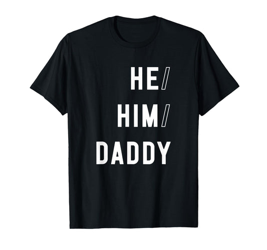 180g pure cotton round neck single-sided printed T-shirt, he he dad funny gay dad lover Valentine's Day quotes T-shirt, suitable for men and women's casual T-shirt, perfect T-shirt for holiday gifts, Christmas gifts, 2025 gifts, New Year gifts