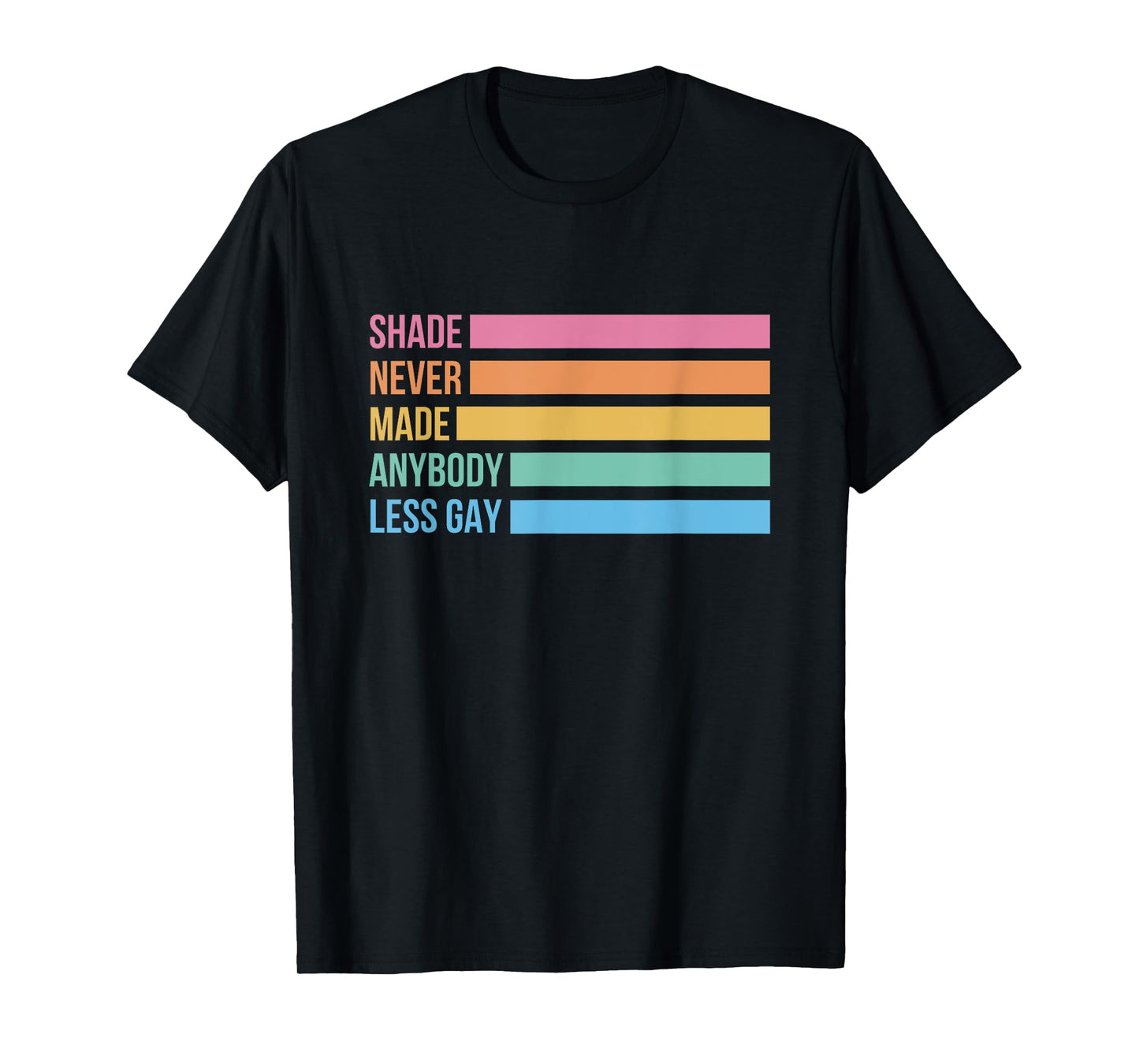 180g pure cotton round neck single side printed T-shirt, shadow never makes anyone less gay pride month LGBTQ T-shirt, casual T-shirt for men and women, perfect T-shirt for holiday gift, Christmas gift, 2025 gift, New Year gift
