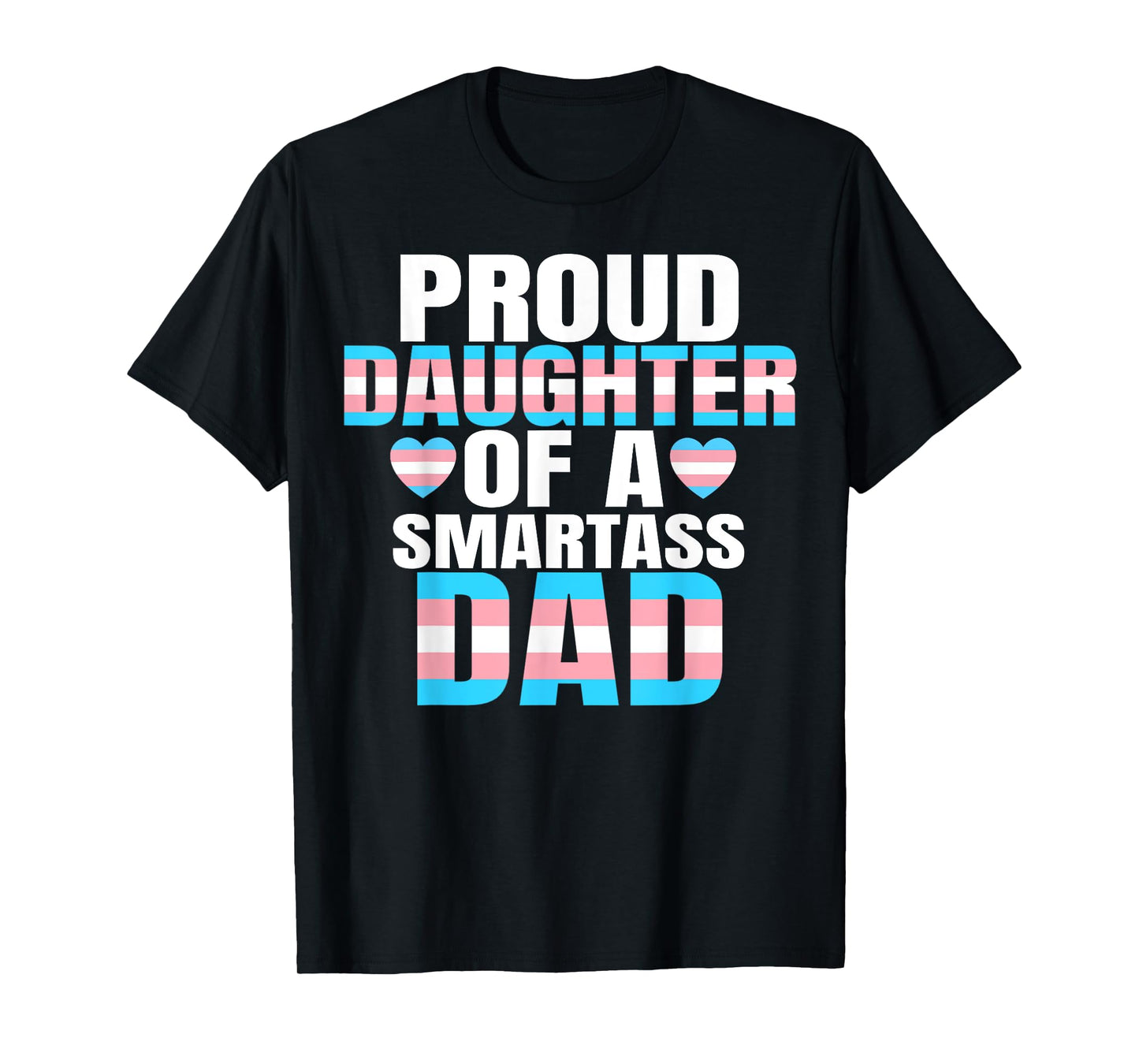 180g pure cotton round neck single-sided printed T-shirt, proud daughter smart dad transgender transgender proud LGBT gay T-shirt, casual T-shirts for men and women, perfect T-shirt for holiday gifts, Christmas gifts, 2025 gifts, New Year gifts