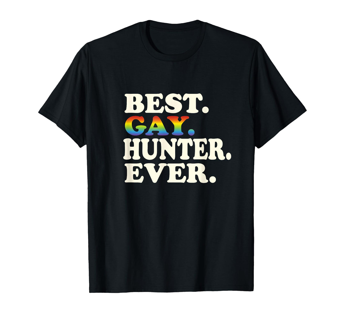 180g pure cotton round neck single side printed T-shirt, best gay hunter ever gay gender equality fun hunting T-shirt, casual T-shirt for men and women, perfect T-shirt for holiday gifts, Christmas gifts, 2025 gifts, New Year gifts