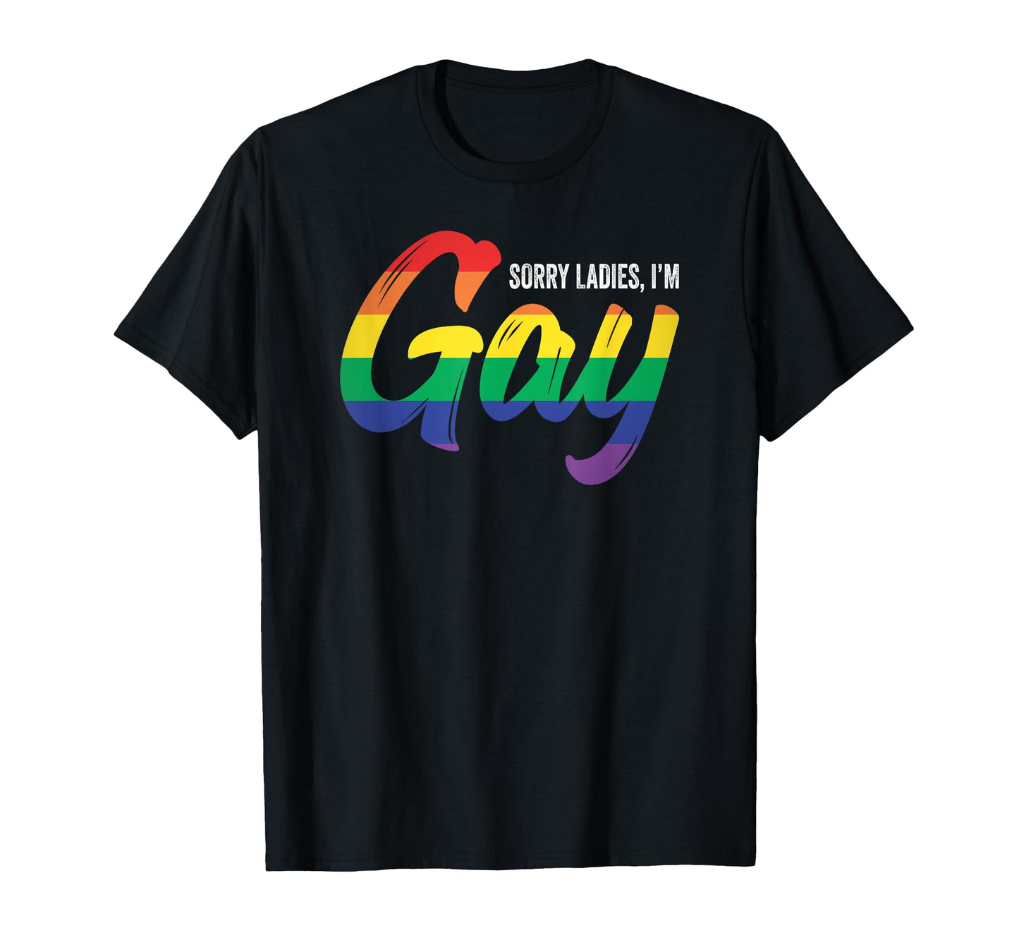 180g cotton round neck single side printed t-shirt, sorry ladies, I am gay pride flag t-shirt for men, casual t-shirts for men and women, perfect t-shirt for holiday gift, Christmas gift, 2025 gift, New Year gift