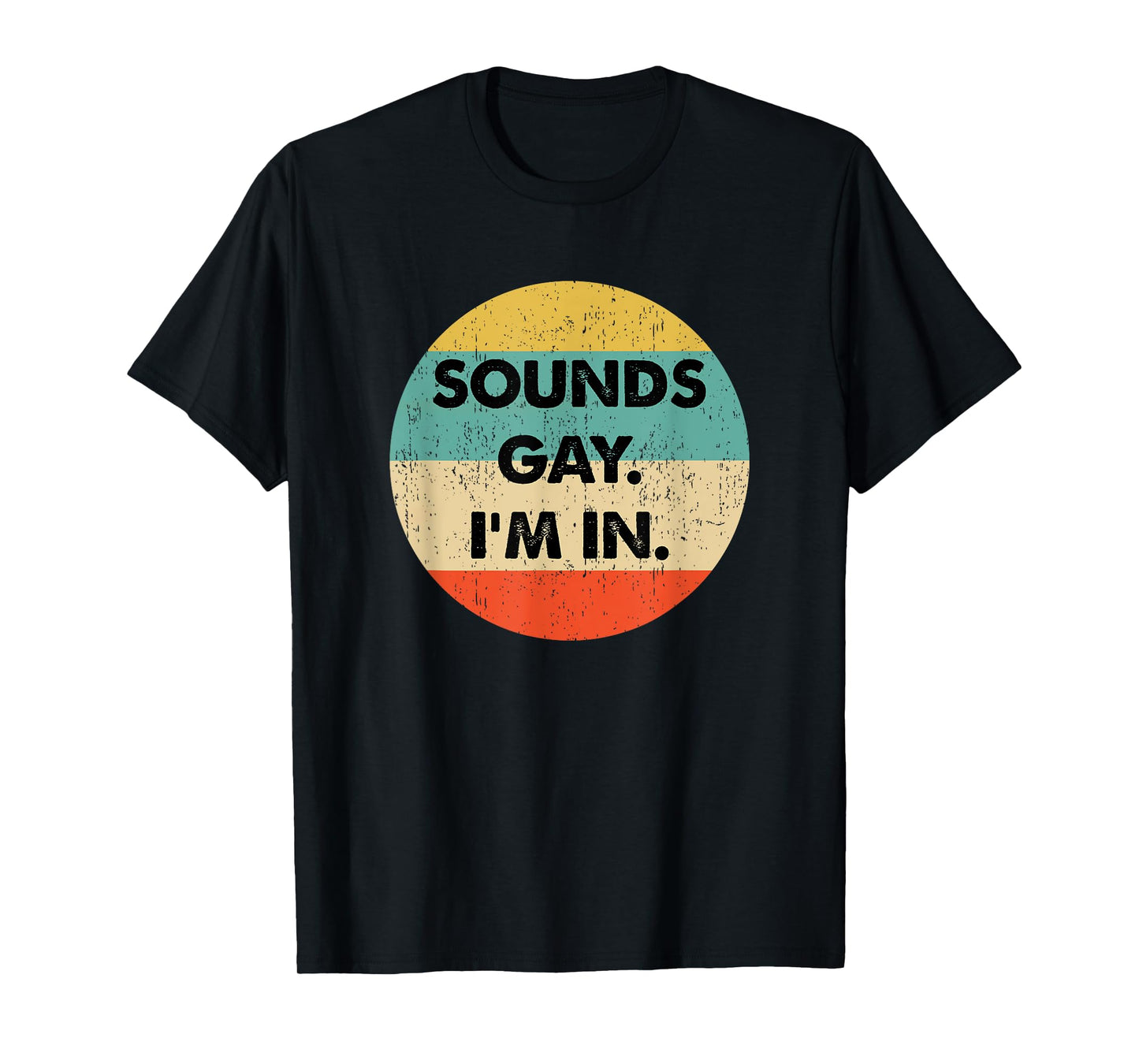 180g pure cotton round neck single side printed t-shirt, sounds gay I wear t-shirt, casual t-shirts for men and women, perfect t-shirt for holiday gifts, Christmas gifts, 2025 gifts, New Year gifts