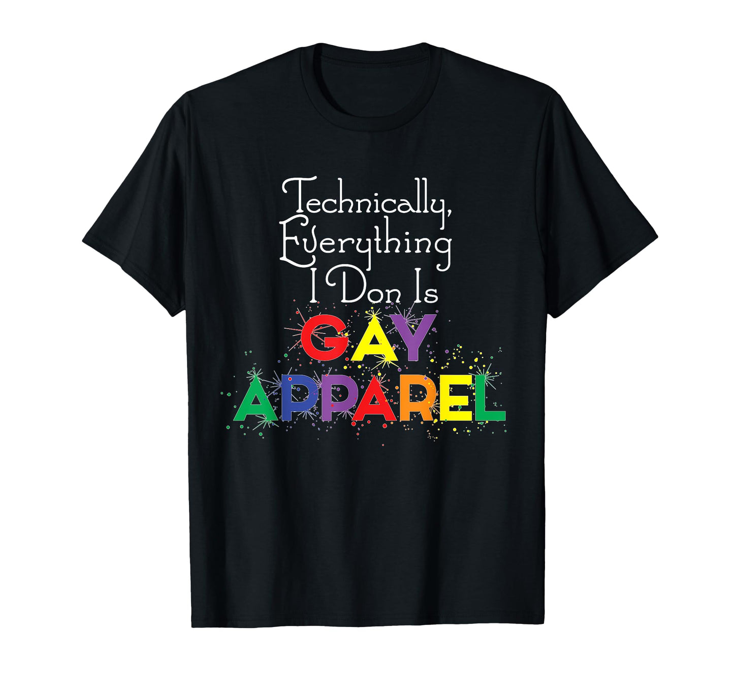 180g pure cotton round neck single-sided printed T-shirt, Everything I Don is Gay Apparel cute funny Christmas T-shirt T-shirt, casual T-shirt for men and women, perfect T-shirt for holiday gifts, Christmas gifts, 2025 gifts, New Year gifts
