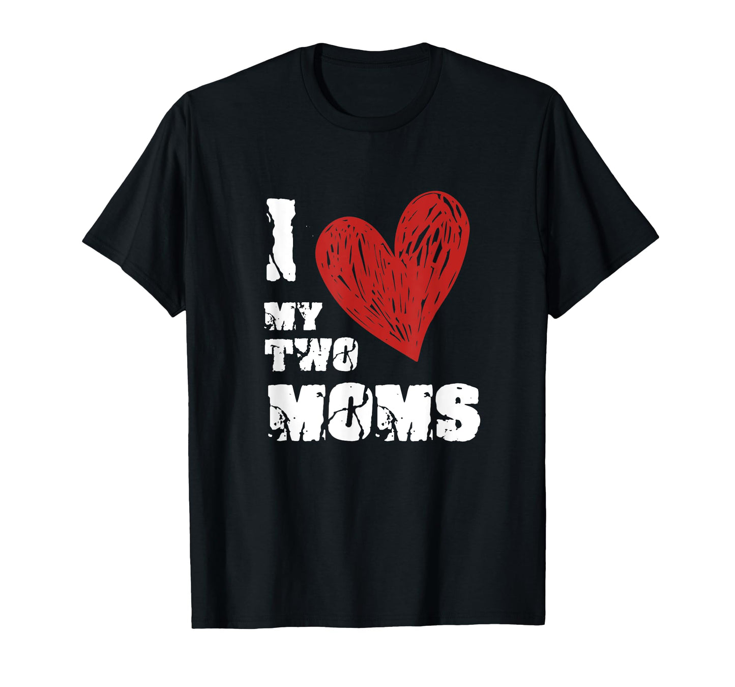 180g pure cotton round neck single-sided printed T-shirt, I love my two moms T-shirt LGBT gay T-shirt, casual T-shirts for men and women, perfect T-shirt for holiday gifts, Christmas gifts, 2025 gifts, New Year gifts