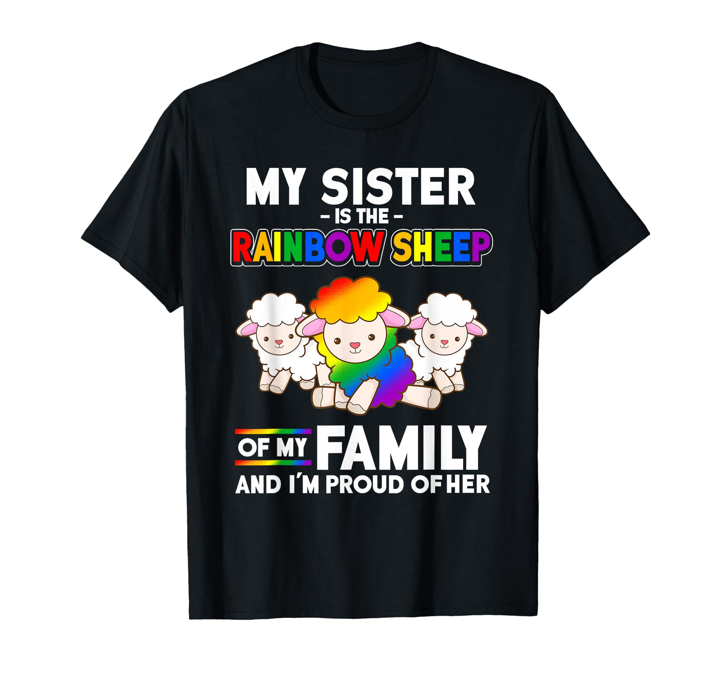 180g pure cotton round neck single side printed t-shirt, gay pride sisters are rainbow sheep of family t-shirt, casual t-shirts for men and women, perfect t-shirt for holiday gift, Christmas gift, 2025 gift, New Year gift