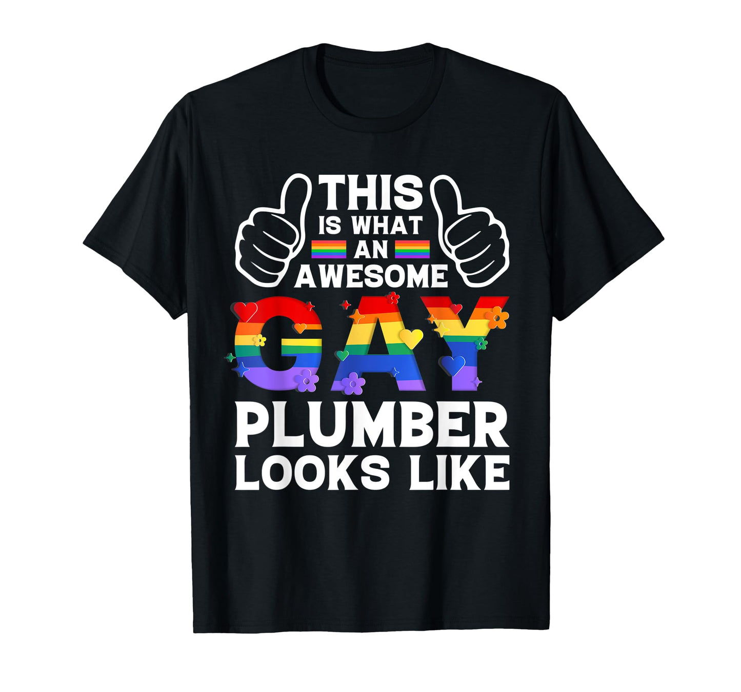 180g pure cotton round neck single-sided printed T-shirt, this is what a gay plumber looks like LGBTQ Pride Month Love T-shirt, casual T-shirts for men and women, perfect T-shirt for holiday gifts, Christmas gifts, 2025 gifts, New Year gifts