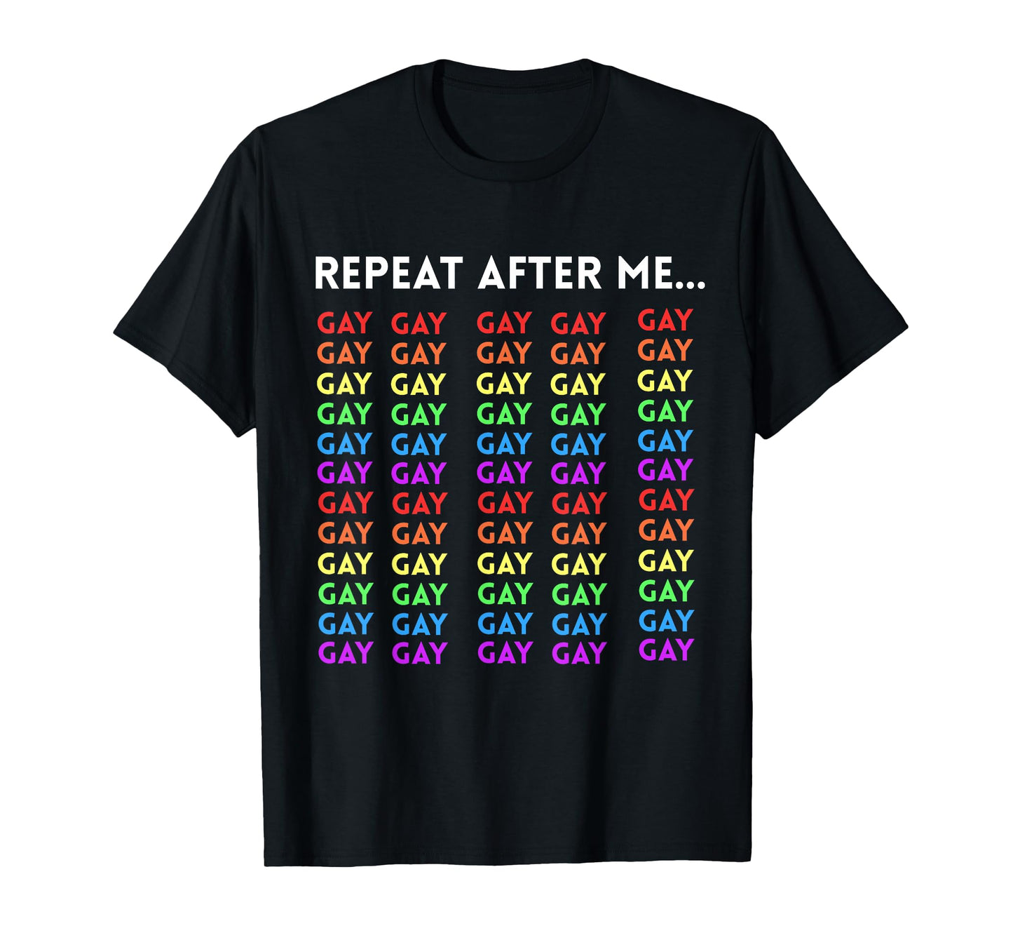 180g pure cotton round neck single side printed T-shirt, LGBTQ say gay anti homophobia T-shirt, casual T-shirt for men and women, perfect T-shirt for holiday gift, Christmas gift, 2025 gift, New Year gift
