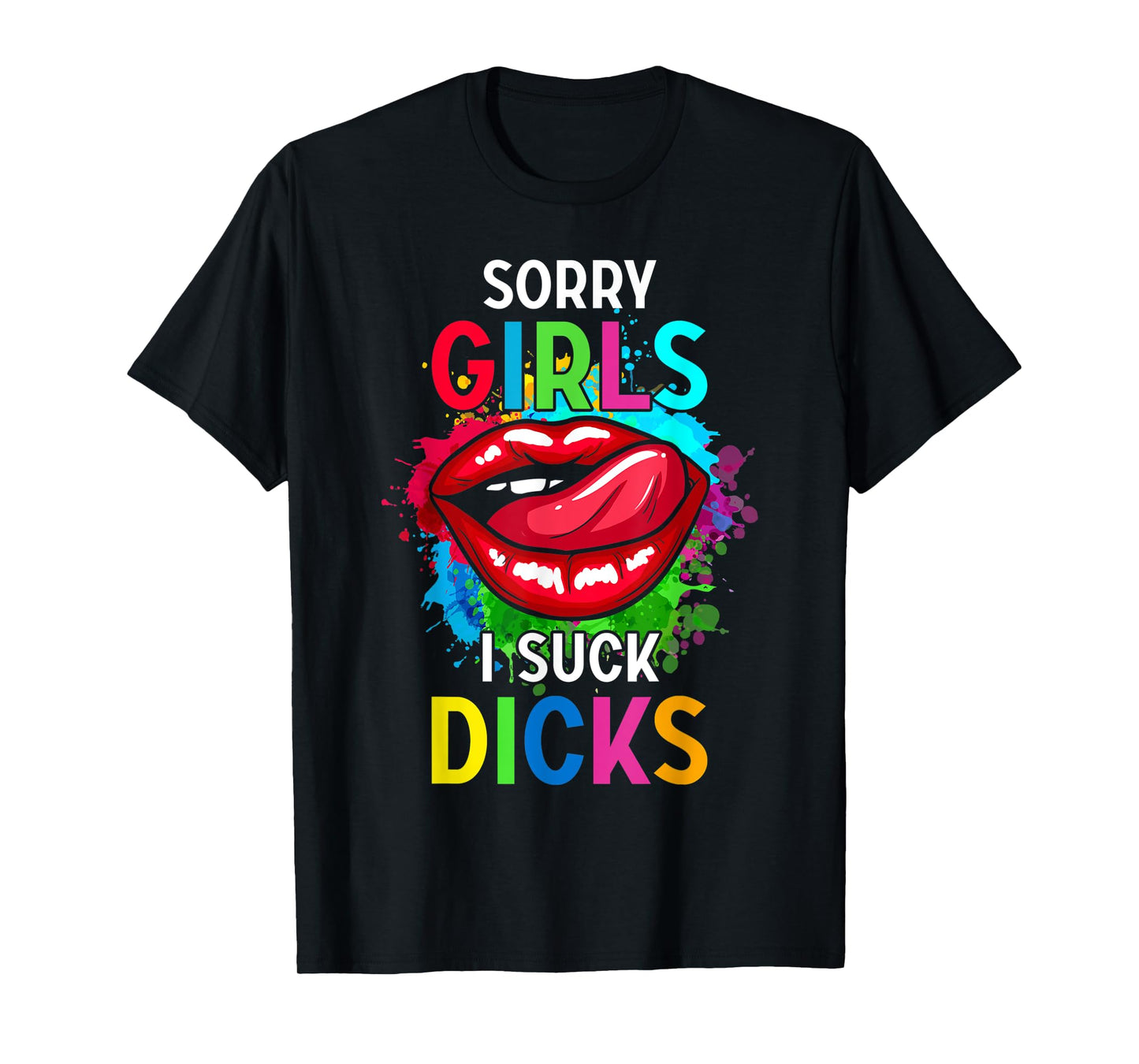 180g pure cotton round neck single side printed t-shirt, men sorry girl I suck dick funny gay pride saying t-shirt, casual t-shirt for men and women, perfect t-shirt for holiday gift, Christmas gift, 2025 gift, New Year gift