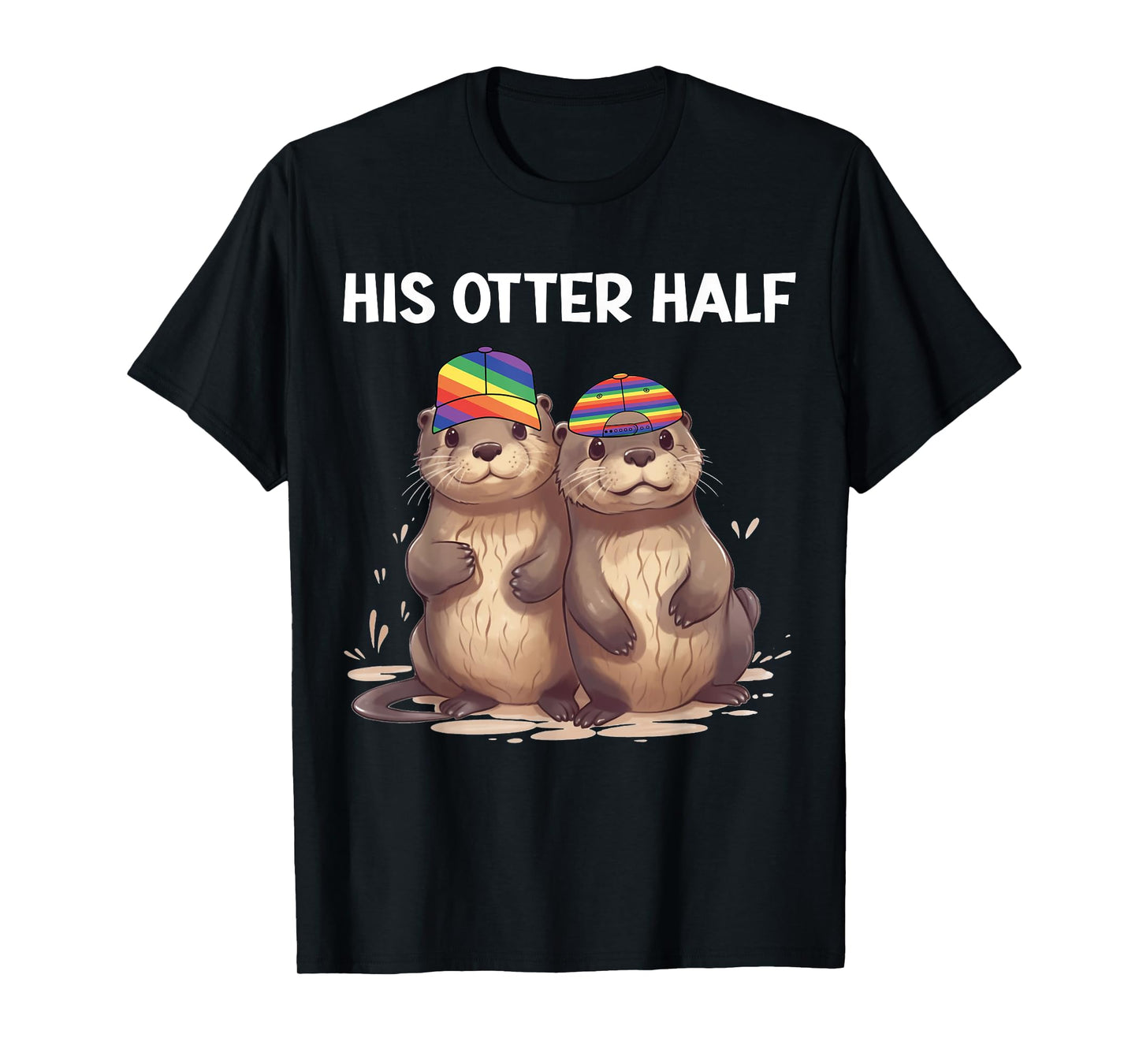 180g pure cotton round neck single-sided printed T-shirt, His Otter Half Pun cute same-sex couple rainbow LGTB T-shirt, casual T-shirts for men and women, perfect T-shirt for holiday gifts, Christmas gifts, 2025 gifts, New Year gifts